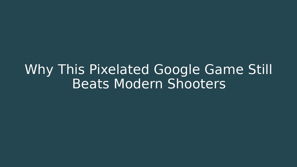 Why This Pixelated Google Game Still Beats Modern Shooters