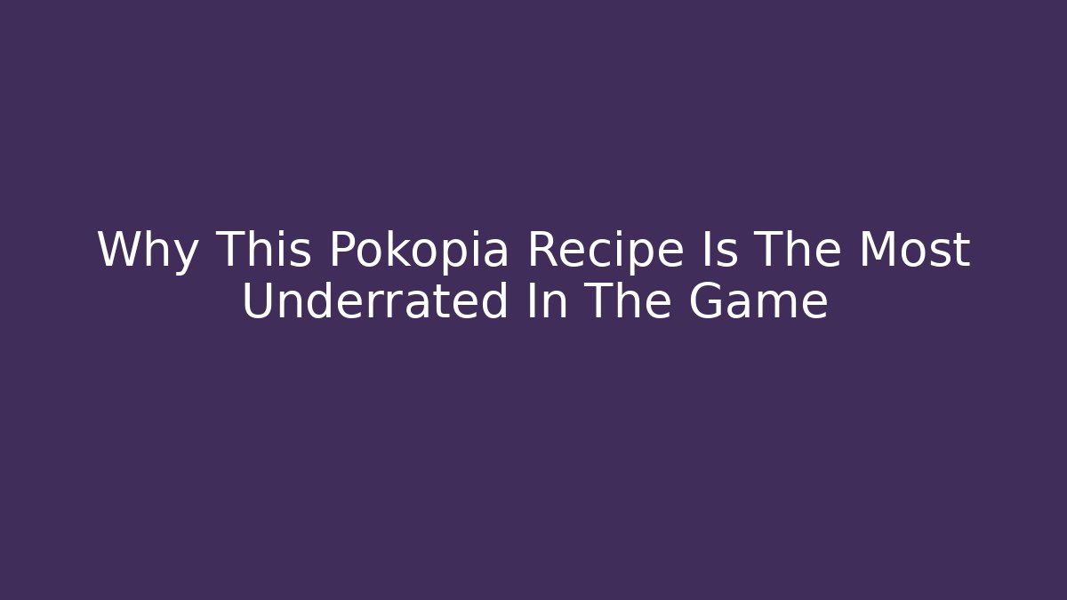 Why This Pokopia Recipe Is The Most Underrated In The Game