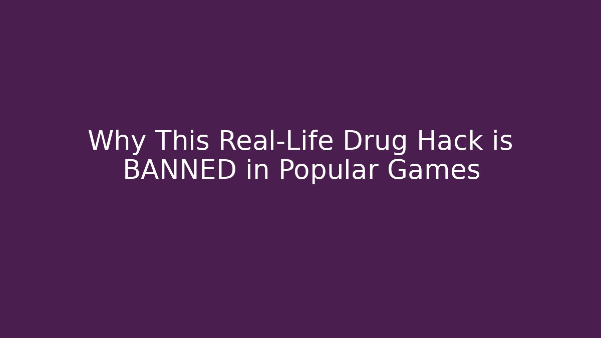 Why This Real-Life Drug Hack is BANNED in Popular Games