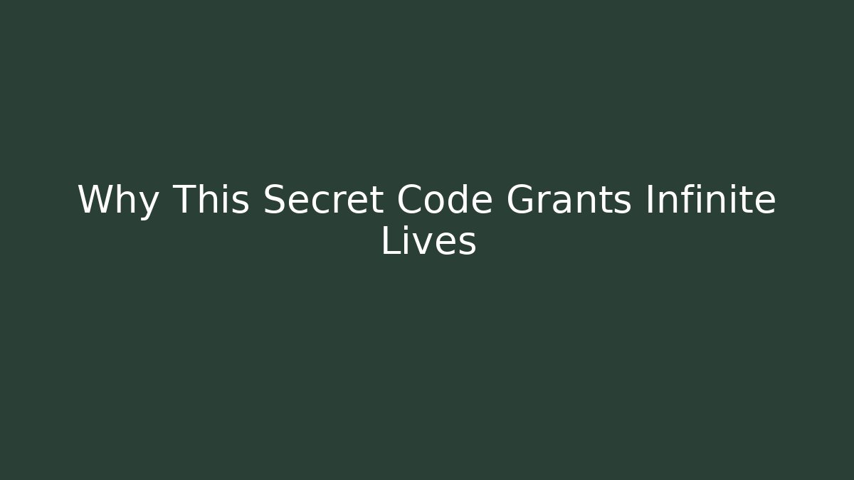Why This Secret Code Grants Infinite Lives