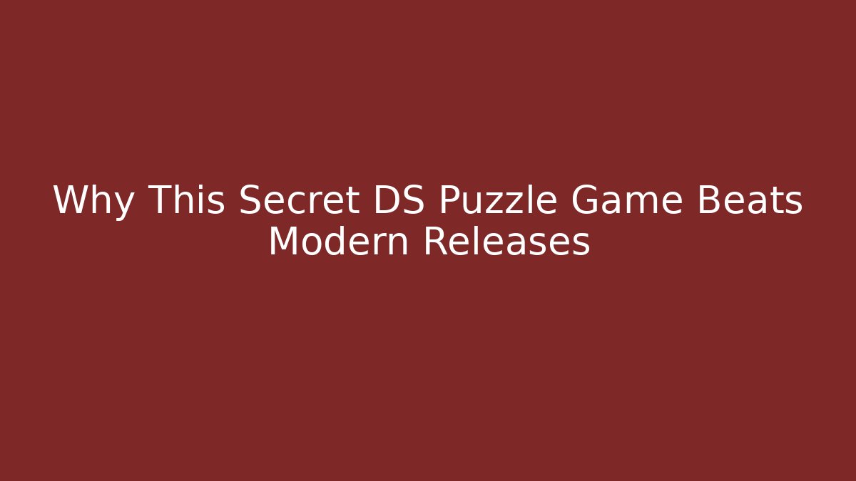 Why This Secret DS Puzzle Game Beats Modern Releases