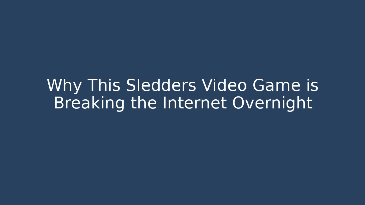 Why This Sledders Video Game is Breaking the Internet Overnight