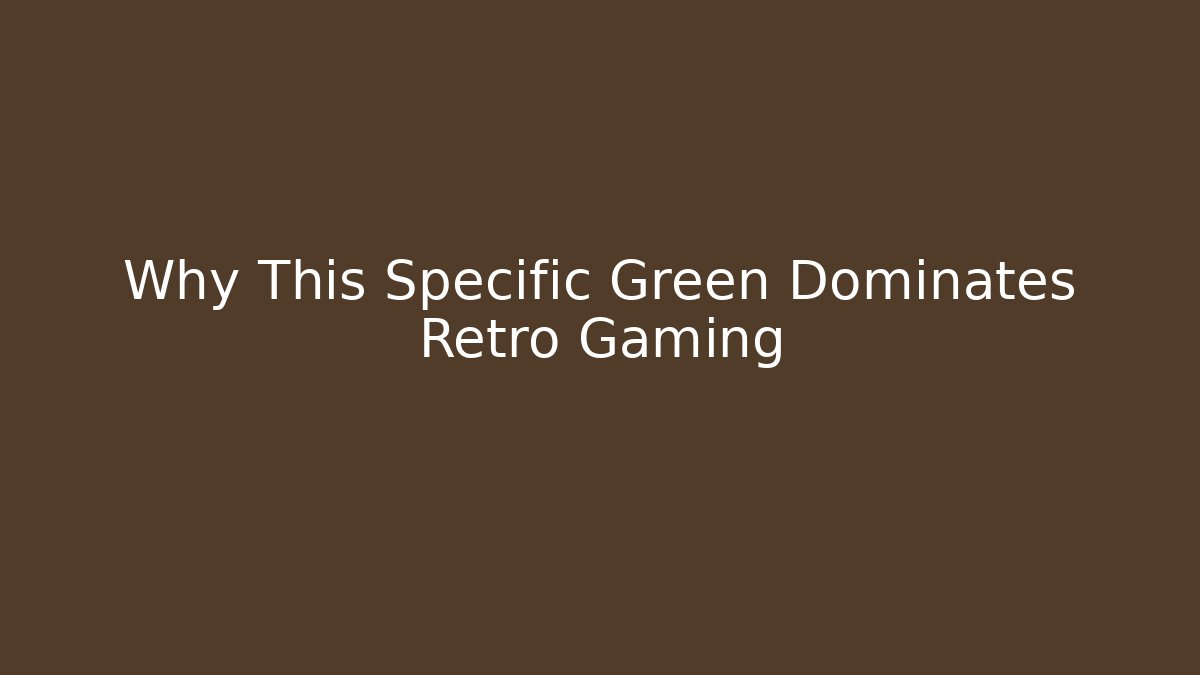 Why This Specific Green Dominates Retro Gaming - Create More Assets