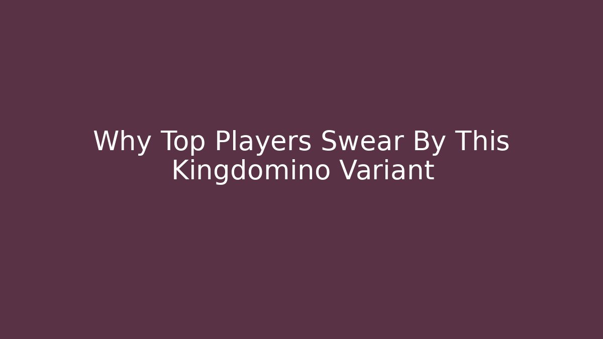 Why Top Players Swear By This Kingdomino Variant