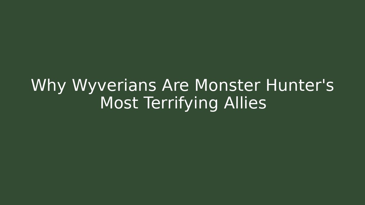 Why Wyverians Are Monster Hunter’s Most Terrifying Allies