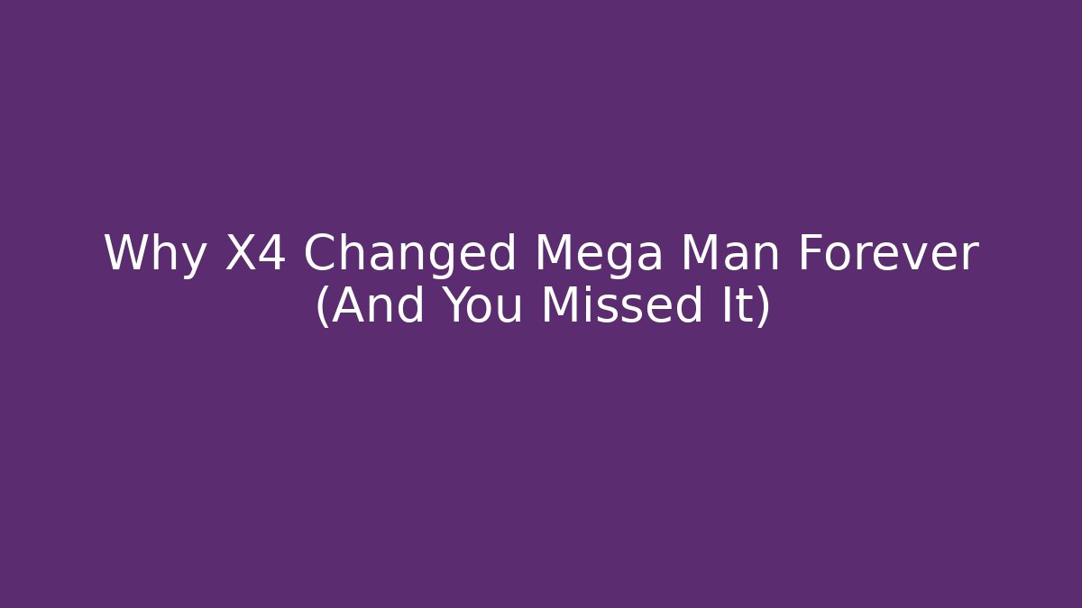 Why X4 Changed Mega Man Forever (And You Missed It) - Create More Assets