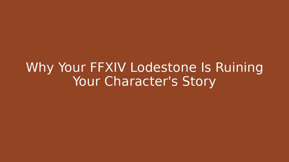 Why Your FFXIV Lodestone Is Ruining Your Character's Story - Create More Assets