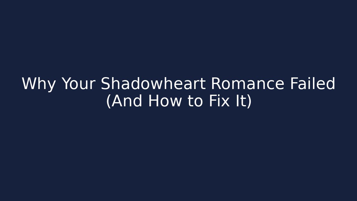 Why Your Shadowheart Romance Failed (And How to Fix It) - Create More Assets