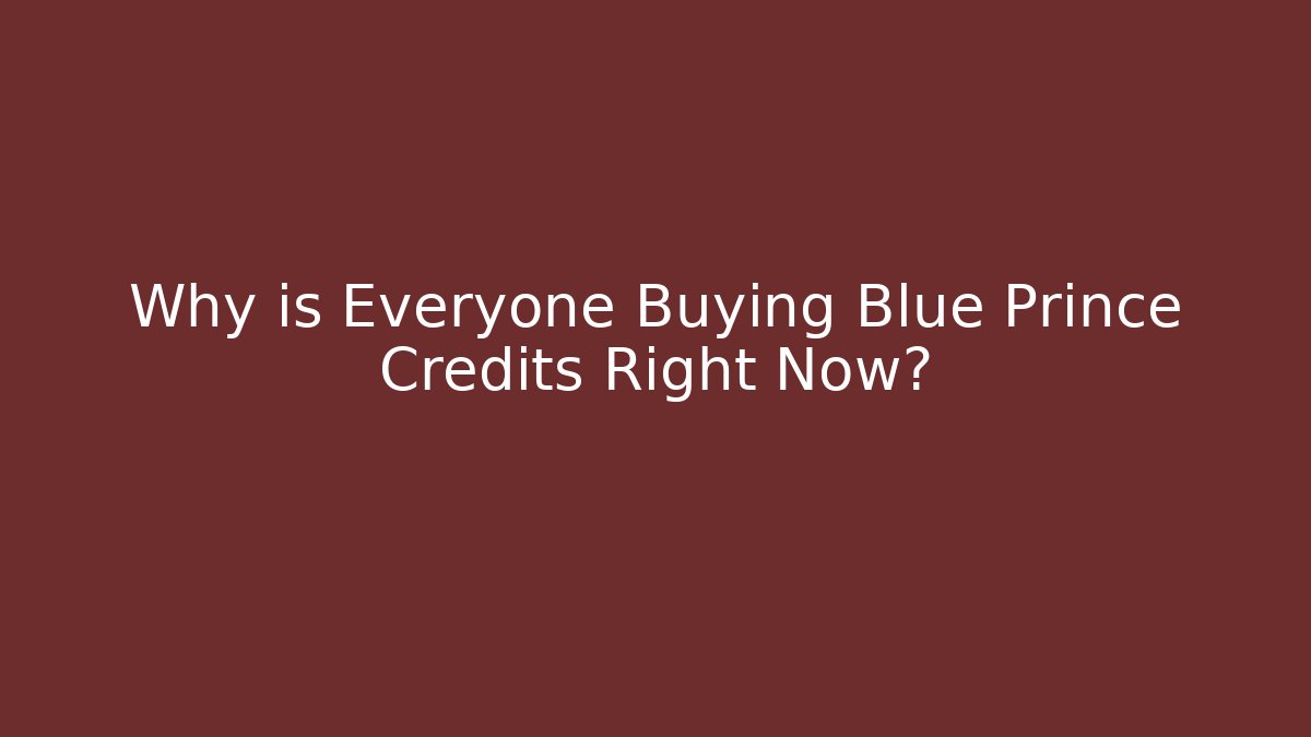 Why is Everyone Buying Blue Prince Credits Right Now?