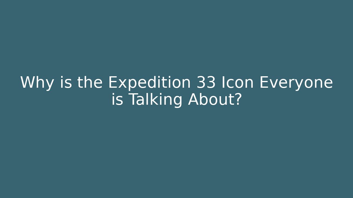 Why is the Expedition 33 Icon Everyone is Talking About?