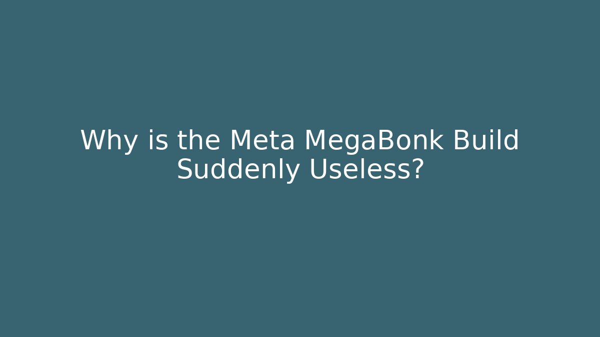 Why is the Meta MegaBonk Build Suddenly Useless?