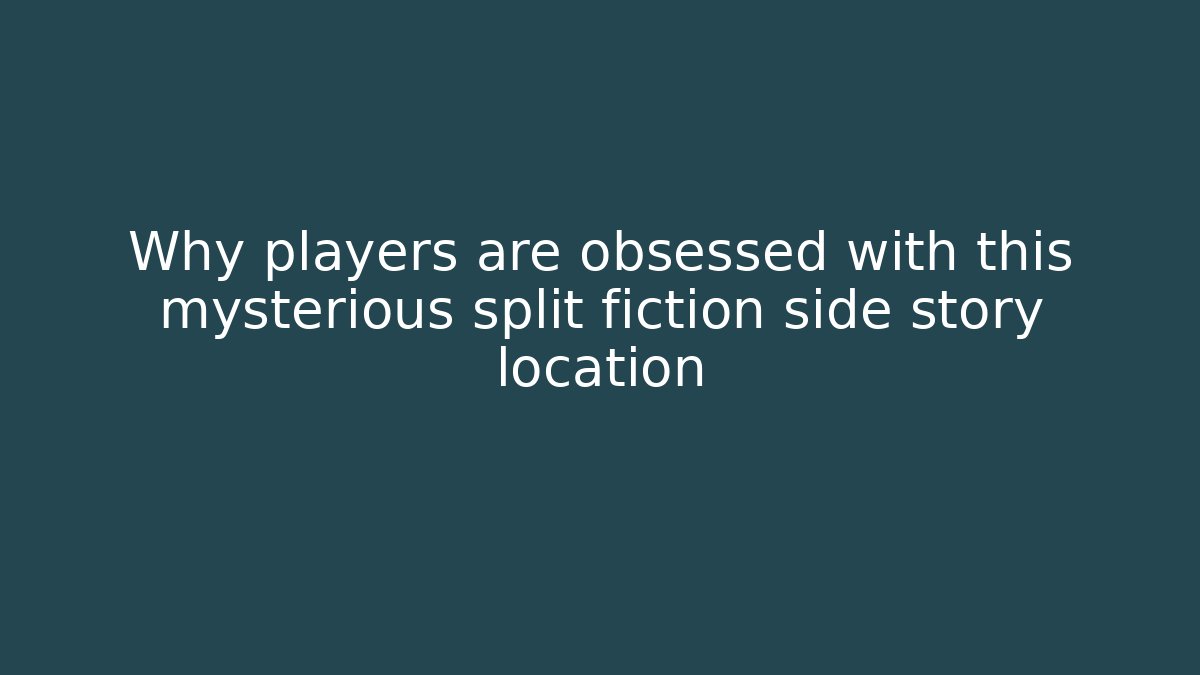 Why players are obsessed with this mysterious split fiction side story location