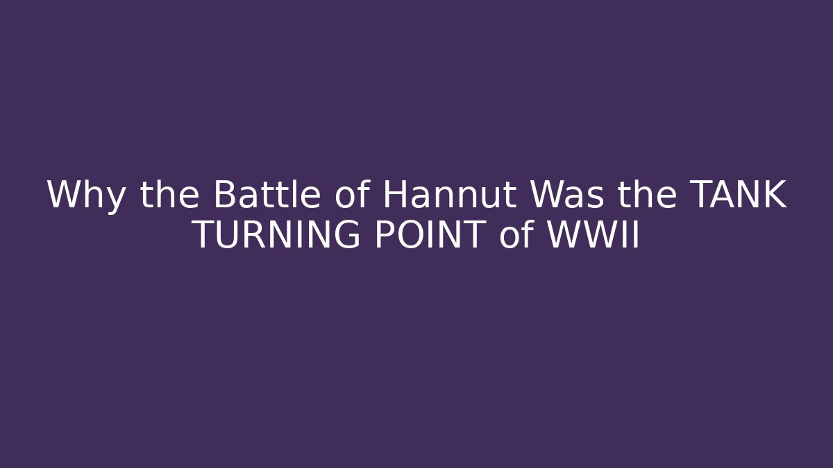 Why the Battle of Hannut Was the TANK TURNING POINT of WWII