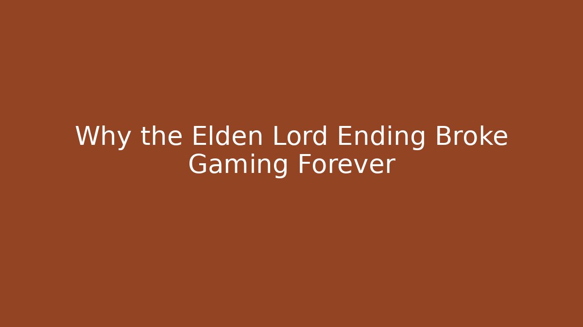 Why the Elden Lord Ending Broke Gaming Forever - Create More Assets