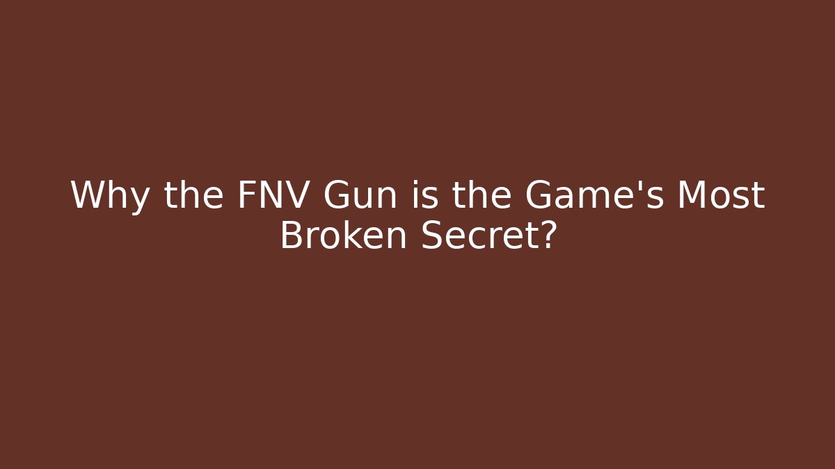 Why the FNV Gun is the Game's Most Broken Secret?