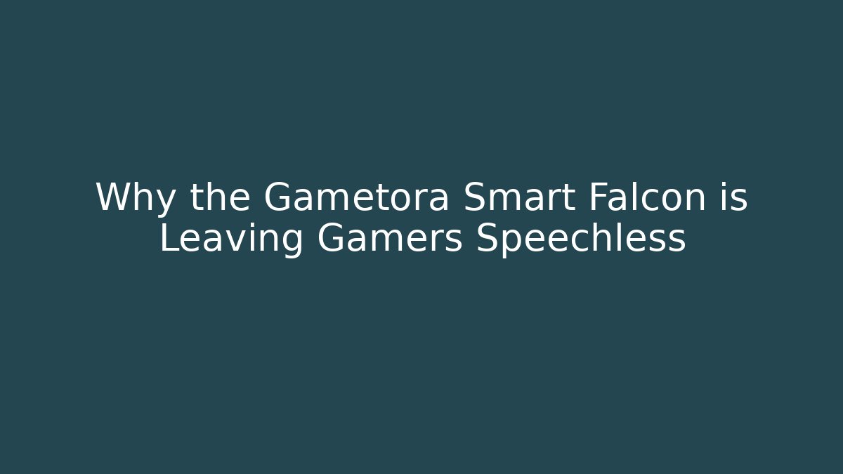 Why the Gametora Smart Falcon is Leaving Gamers Speechless