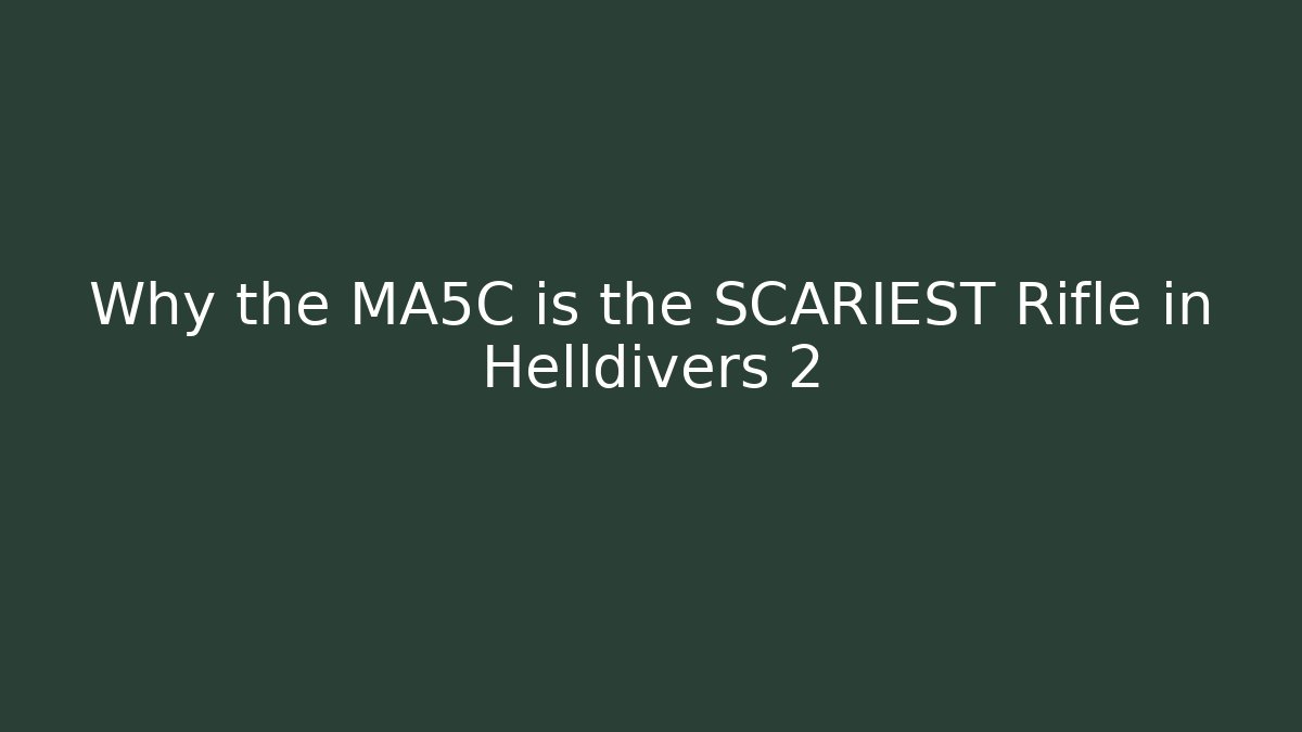 Why the MA5C is the SCARIEST Rifle in Helldivers 2 - Create More Assets