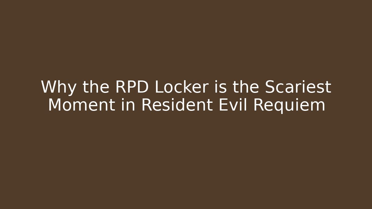 Why the RPD Locker is the Scariest Moment in Resident Evil Requiem