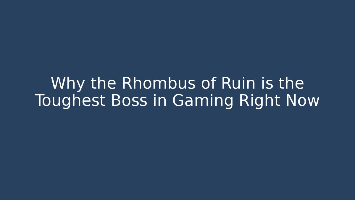 Why the Rhombus of Ruin is the Toughest Boss in Gaming Right Now