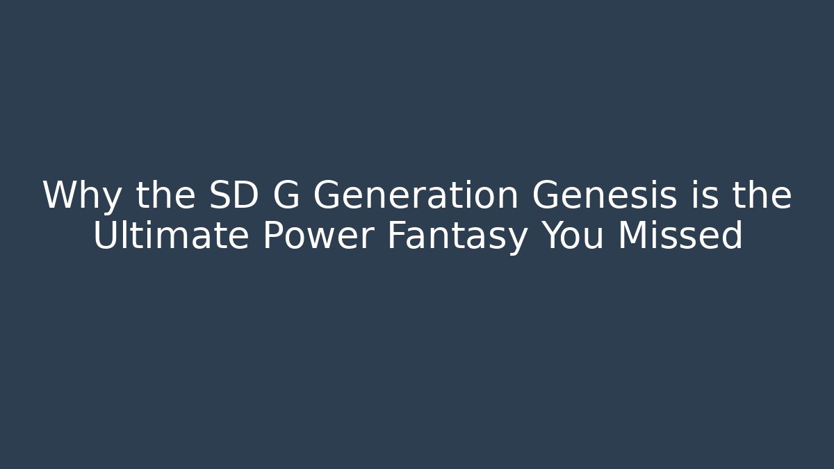 Why the SD G Generation Genesis is the Ultimate Power Fantasy You Missed