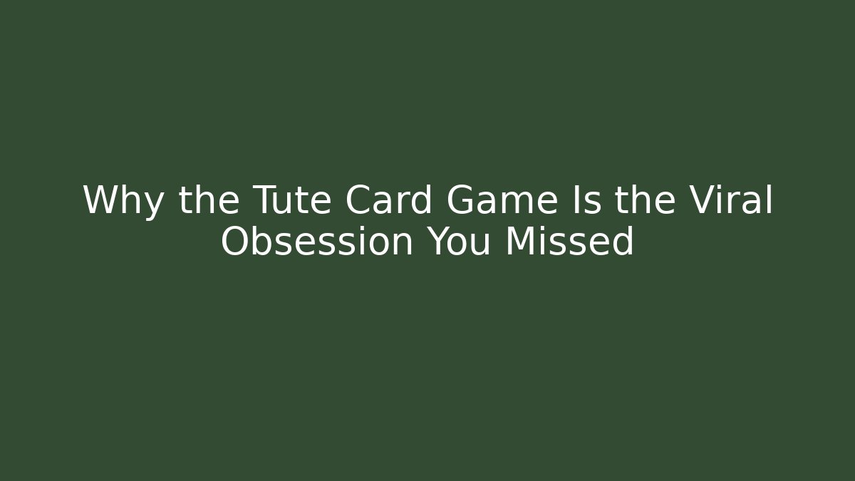 Why the Tute Card Game Is the Viral Obsession You Missed