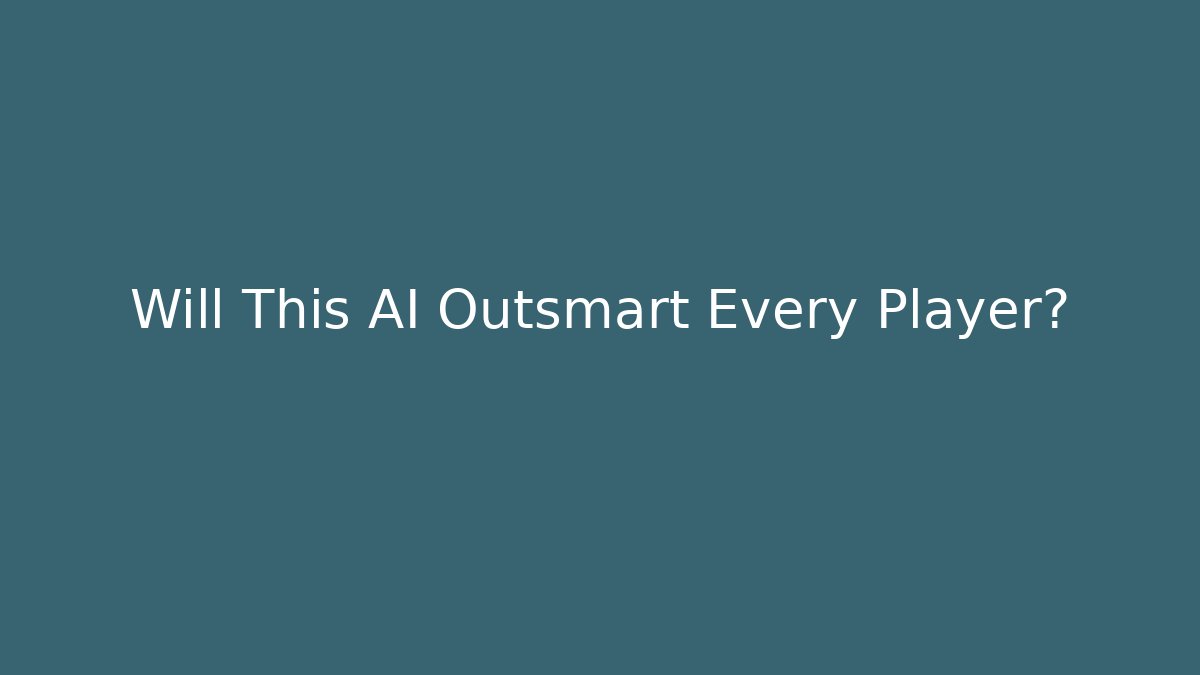 Will This AI Outsmart Every Player? - Create More Assets