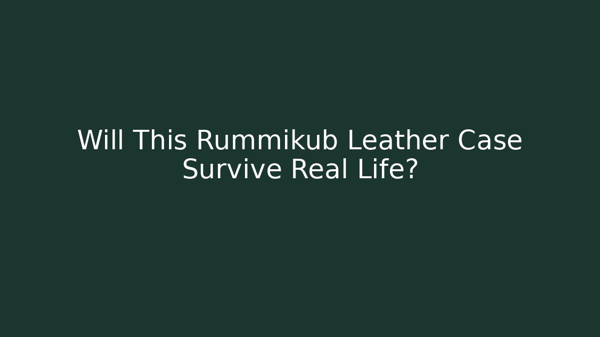 Will This Rummikub Leather Case Survive Real Life?