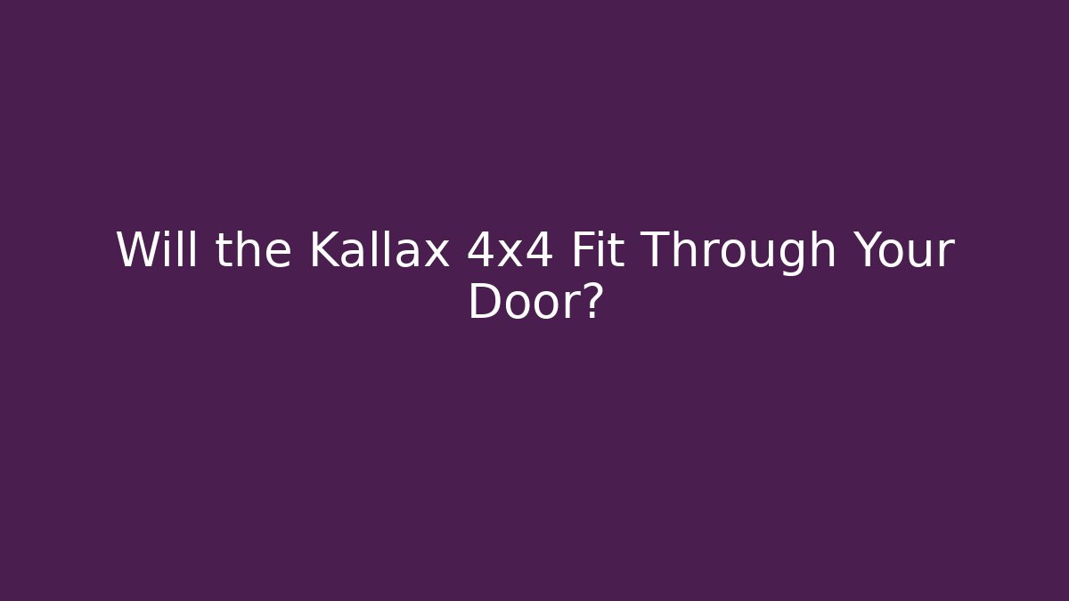 Will the Kallax 4x4 Fit Through Your Door?