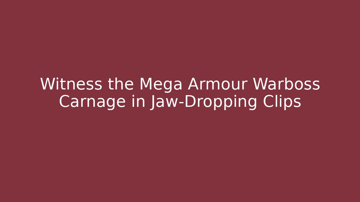 Witness the Mega Armour Warboss Carnage in Jaw-Dropping Clips