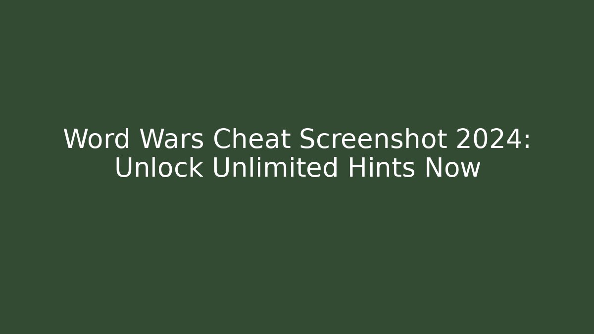 Word Wars Cheat Screenshot 2024: Unlock Unlimited Hints Now
