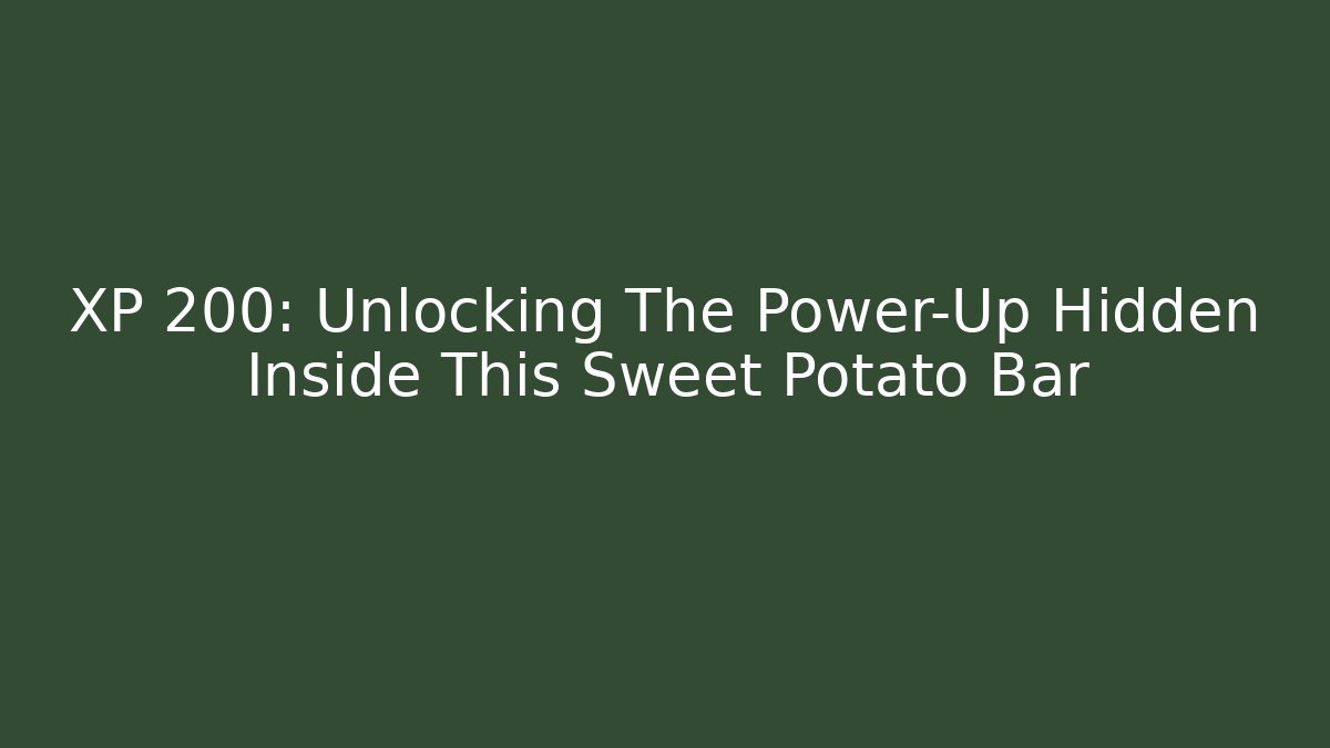 XP +200: Unlocking The Power-Up Hidden Inside This Sweet Potato Bar