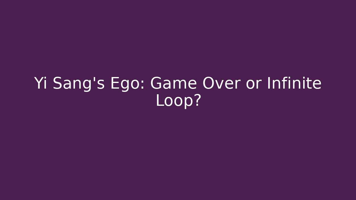 Yi Sang's Ego: Game Over or Infinite Loop?