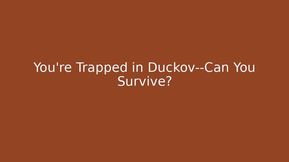 You're Trapped in Duckov—Can You Survive?