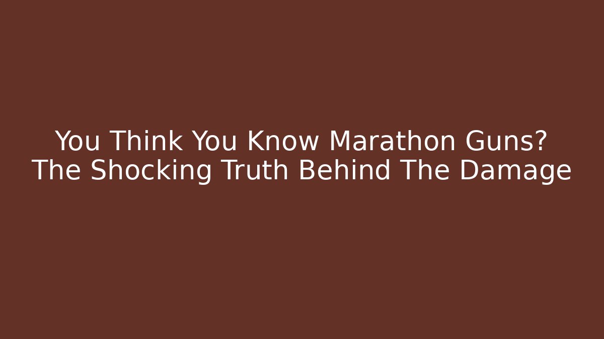 You Think You Know Marathon Guns? The Shocking Truth Behind The Damage
