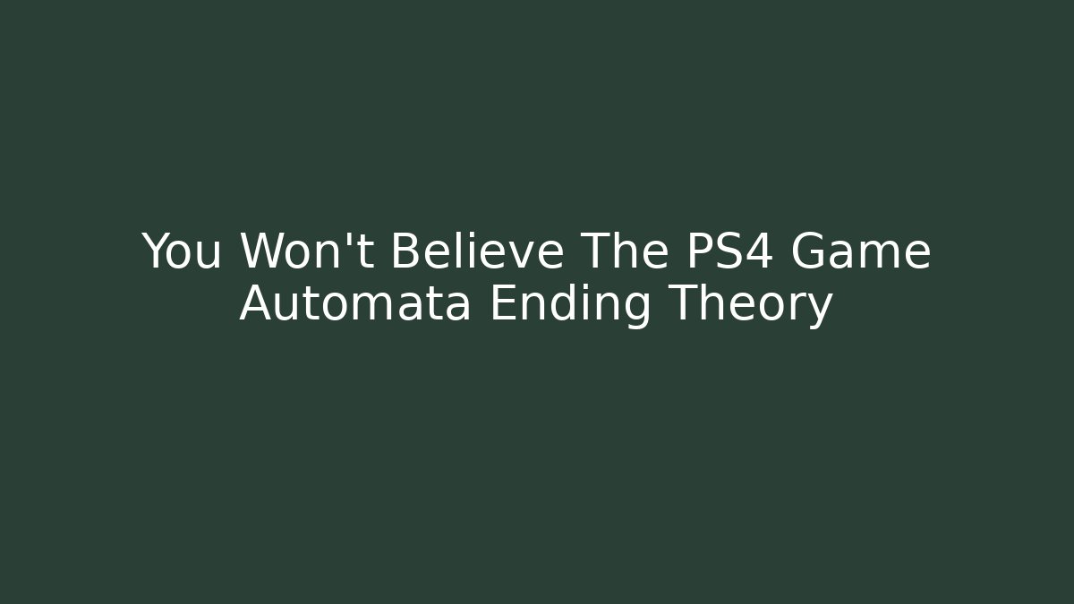 ps4 game automata