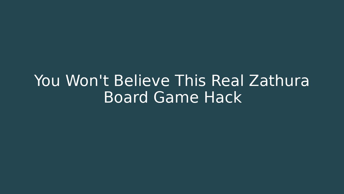 You Won't Believe This Real Zathura Board Game Hack