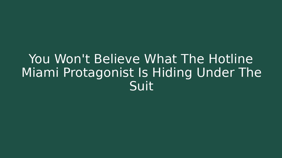 You Won't Believe What The Hotline Miami Protagonist Is Hiding Under The Suit