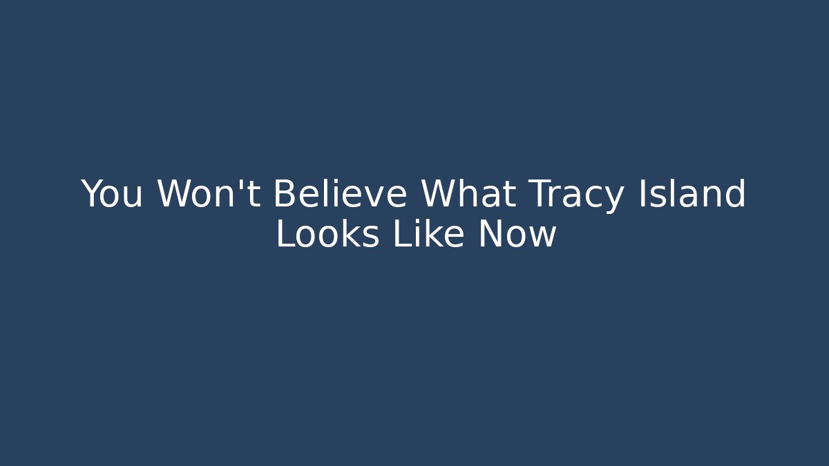 You Won't Believe What Tracy Island Looks Like Now