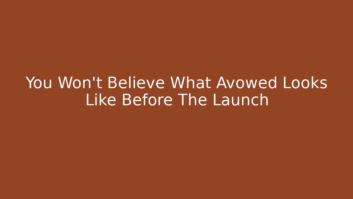 You Won’t Believe What Avowed Looks Like Before The Launch