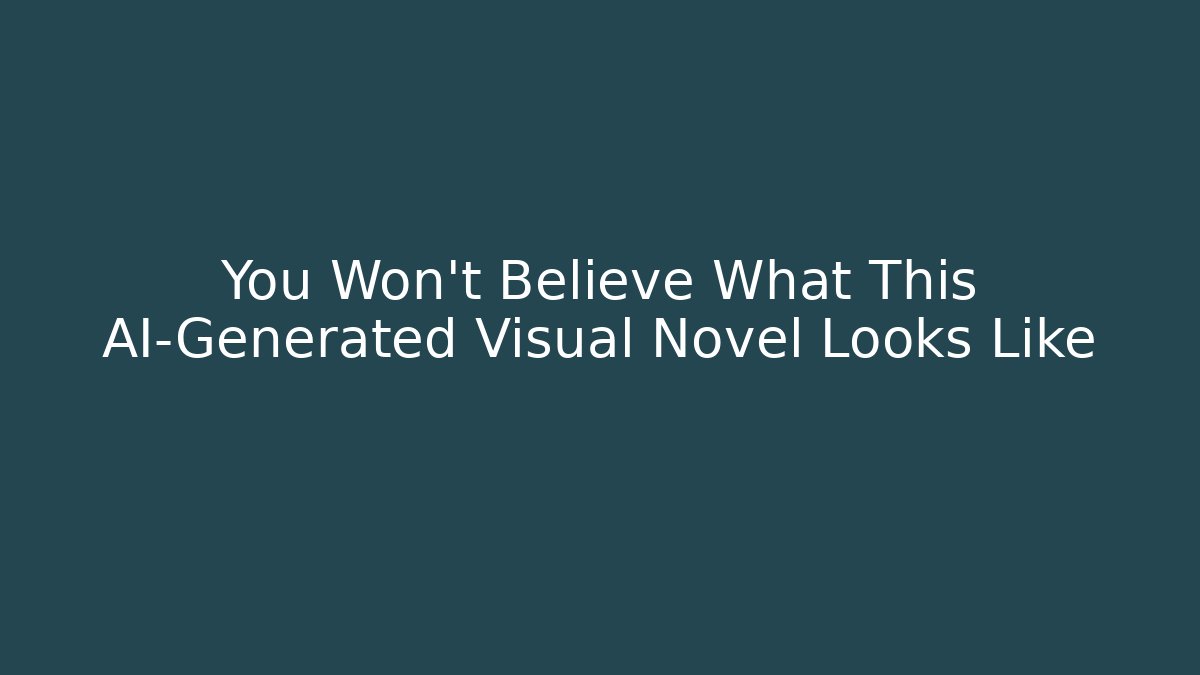 You Won’t Believe What This AI-Generated Visual Novel Looks Like