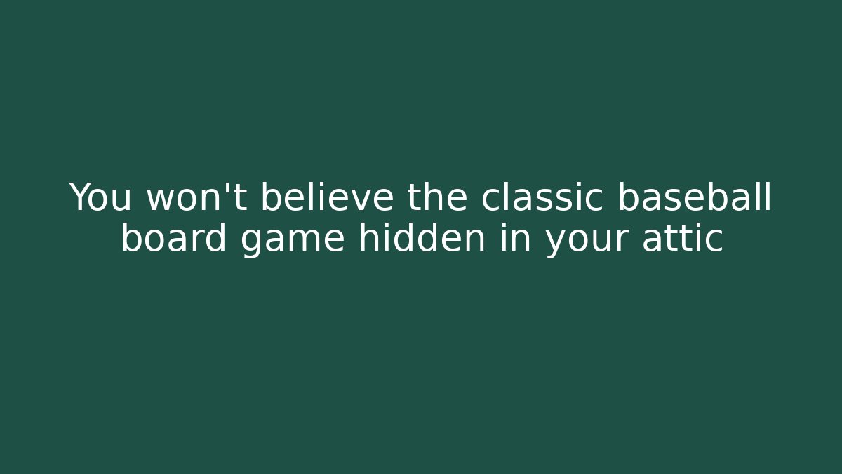 You won't believe the classic baseball board game hidden in your attic