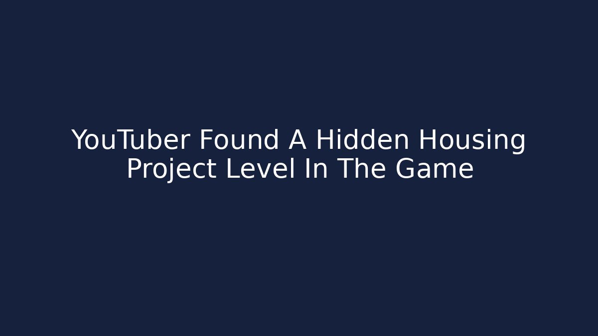 YouTuber Found A Hidden Housing Project Level In The Game