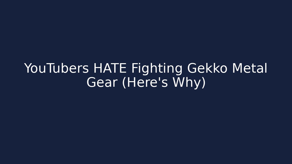 YouTubers HATE Fighting Gekko Metal Gear (Here's Why)