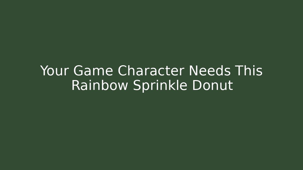 Your Game Character Needs This Rainbow Sprinkle Donut - Create More Assets
