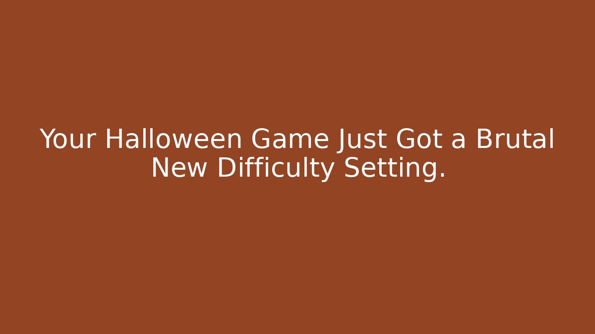 Your Halloween Game Just Got a Brutal New Difficulty Setting. - Create More Assets