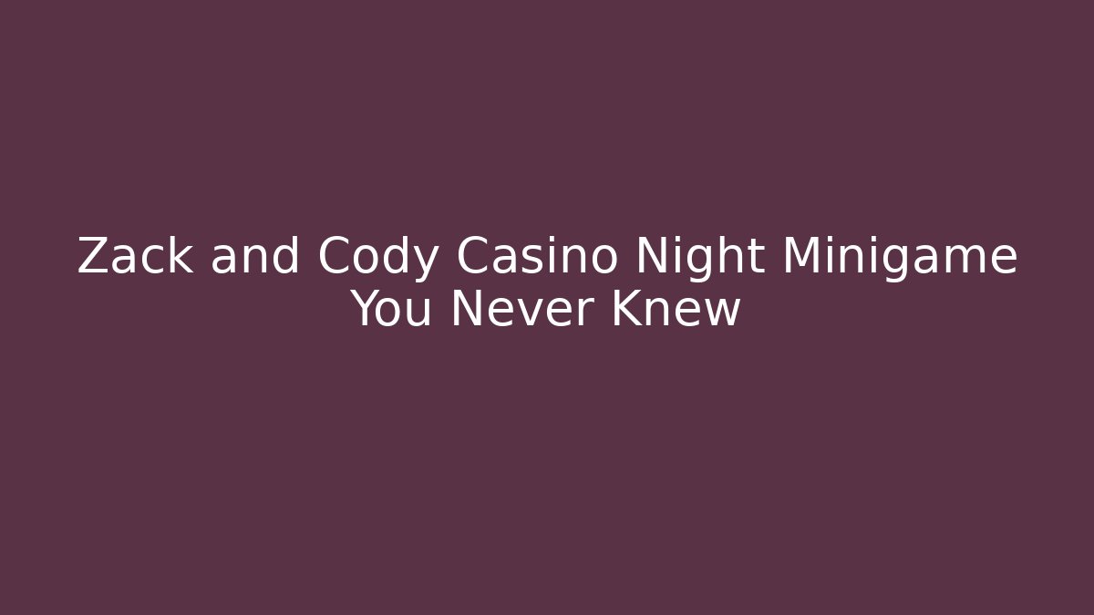 Zack and Cody Casino Night Minigame You Never Knew