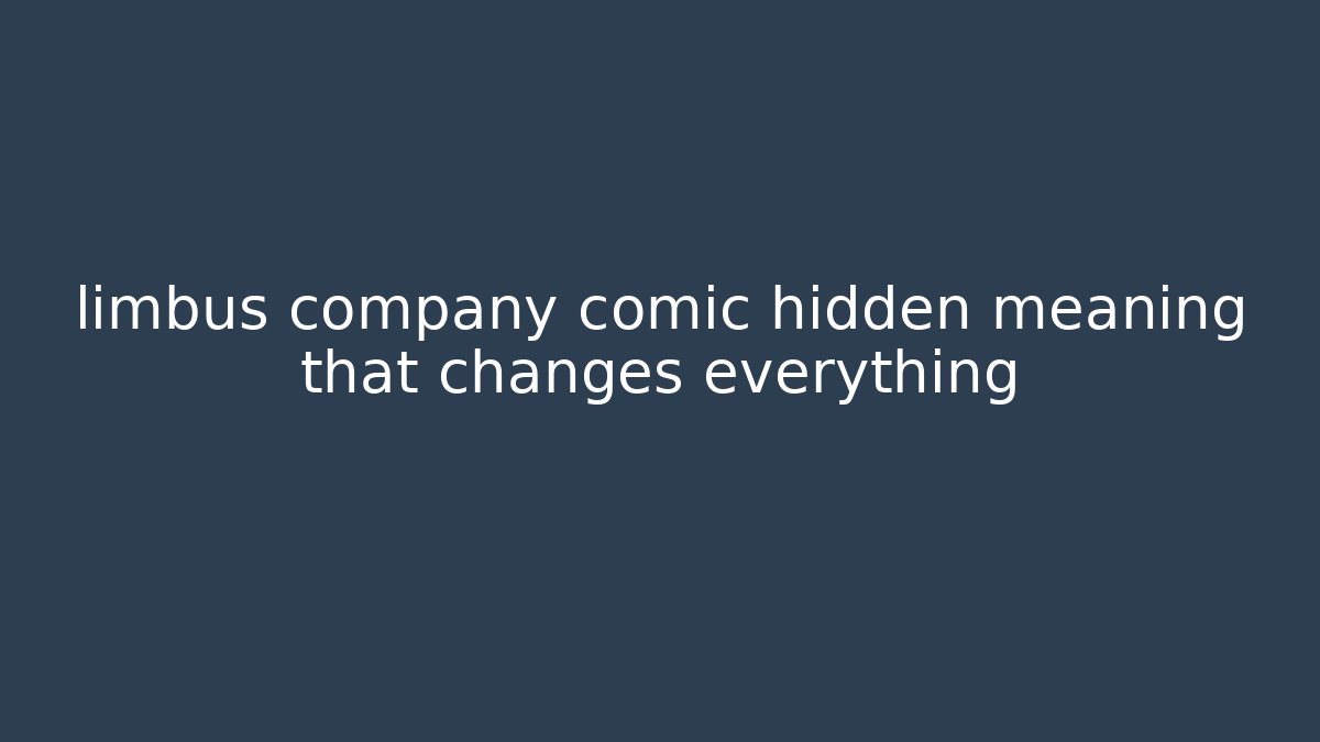 limbus company comic hidden meaning that changes everything - Create More Assets