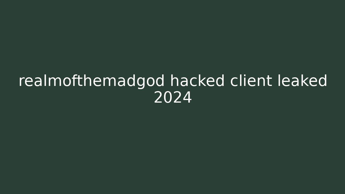 realmofthemadgod hacked client leaked 2024
