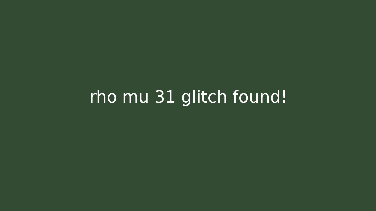rho mu 31 glitch found! - Create More Assets