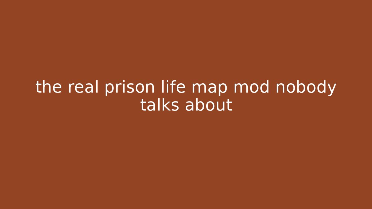 the real prison life map mod nobody talks about